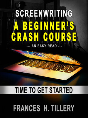 cover image of Screenwriting--A Beginner's Crash Course